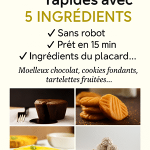 15 desserts rapides avec 5 ingrédients